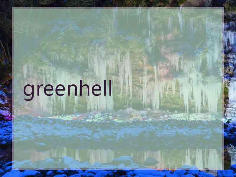 greenhell