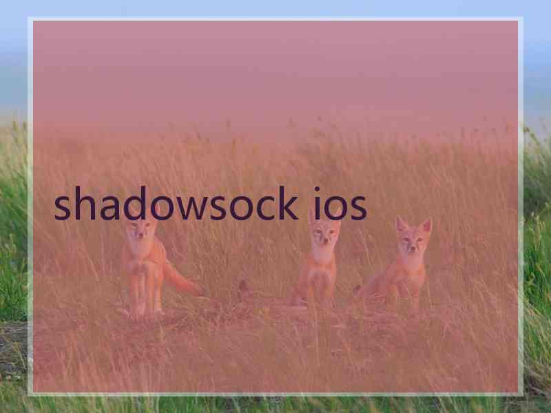 shadowsock ios