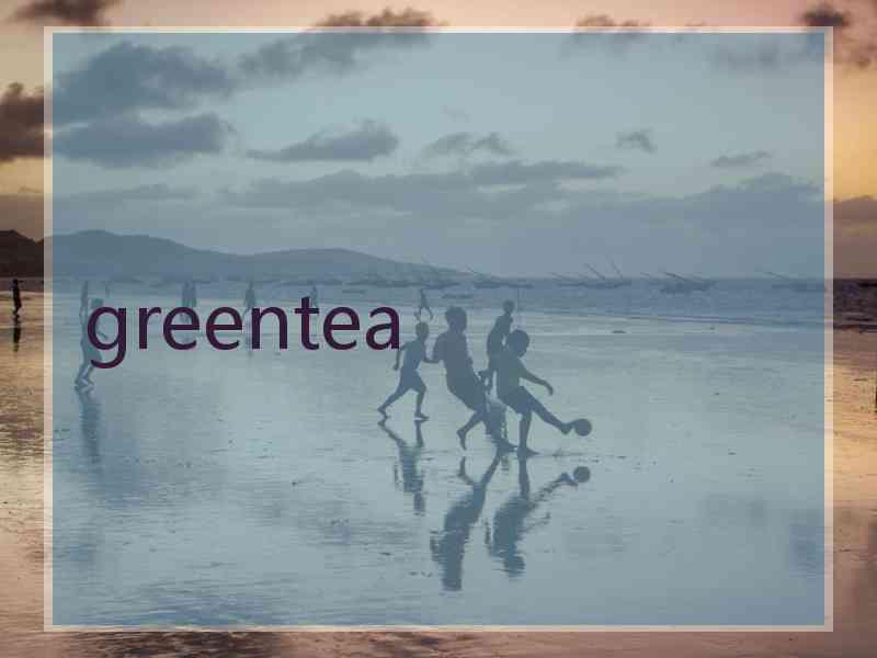 greentea