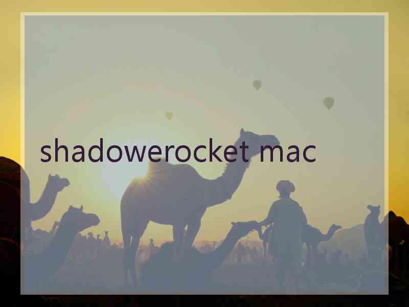 shadowerocket mac